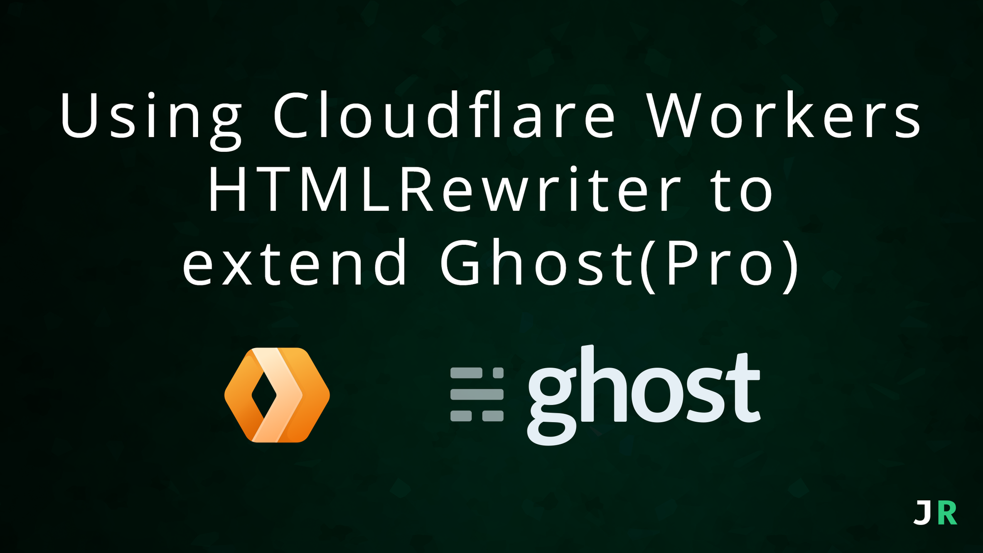Using Cloudflare Workers HTMLRewriter to extend Ghost(Pro)